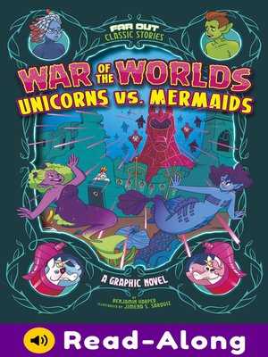 cover image of War of the Worlds Unicorns vs. Mermaids